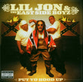 Lil Jon & the East Side Boyz | Put Yo Hood Up | CD