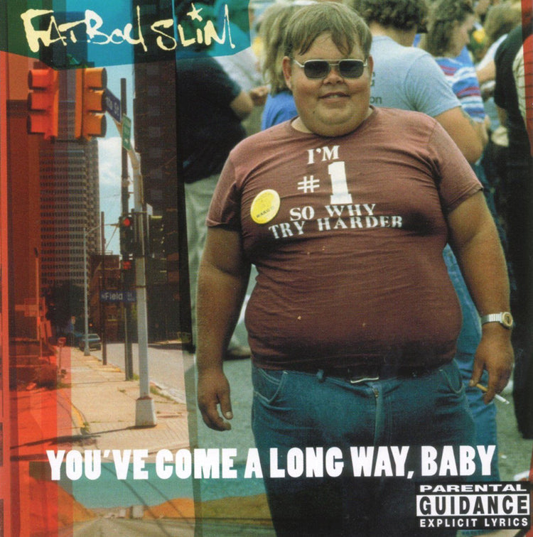 Fatboy Slim | You've Come a Long Way, Baby | CD