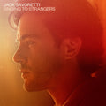 Savoretti, Jack | Singing To Strangers | CD