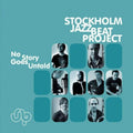 Stockholm Jazzbeat Project | No Story Goes Untold | CD