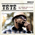 TETE | Le Premier Clair De.. | CD