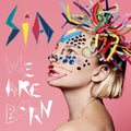 SIA | We Are Born | CD