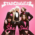 Starcrawler | She Said | 1LP