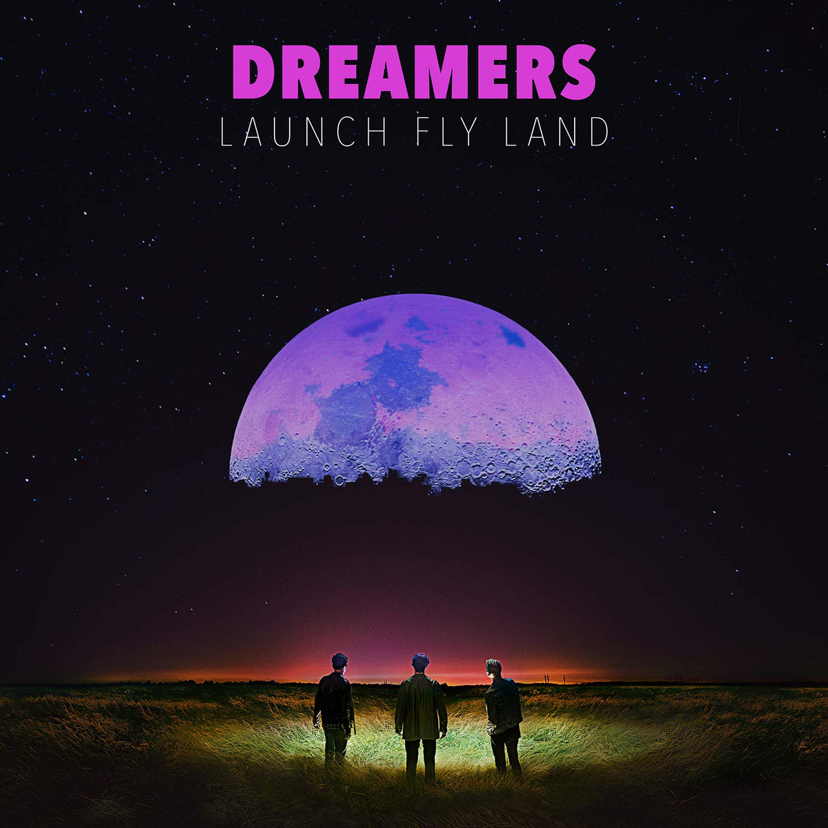 Dreamers | LAUNCH, FLY, LAND | CD