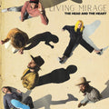 The Head and the Heart | Living Mirage | CD