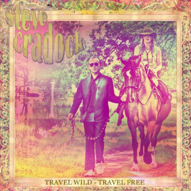Cradock, Steve | Travel Wild - Travel Free | CD