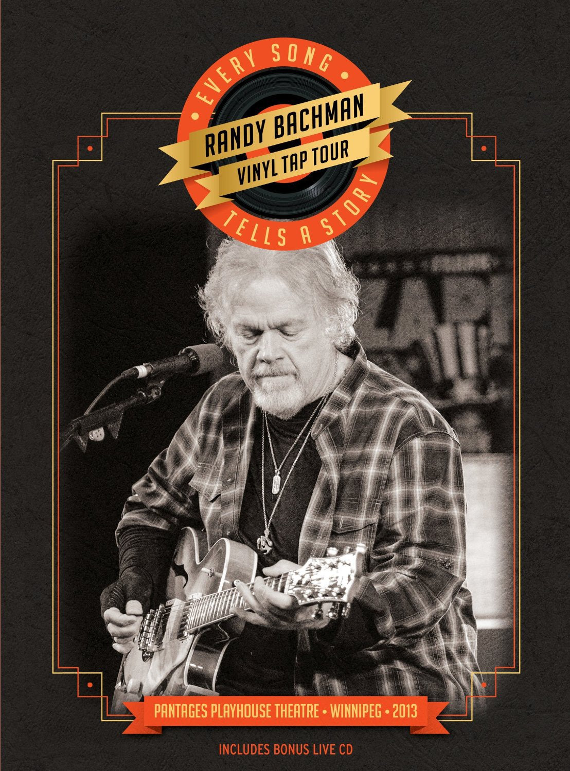 Randy Bachman | Randy Bachman: Vinyl Tap Tour - Every Song Tells A Story | 2CD
