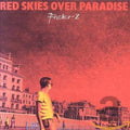 Fischer-Z | Red Skies Over Paradise | CD