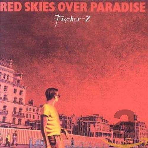 Fischer-Z | Red Skies Over Paradise | CD