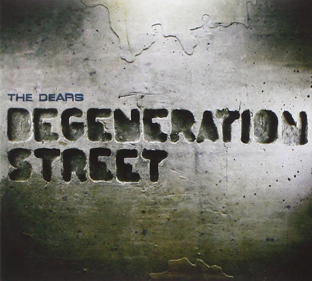 Dears | Degeneration Street | CD