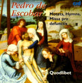 Quodlibet | Escobarmasses & Motets | CD