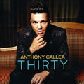 Anthony Callea | Thirty | CD