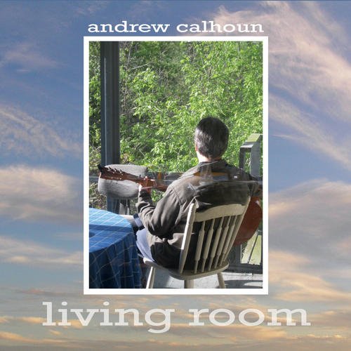 Andrew Calhoun | Living Room | CD