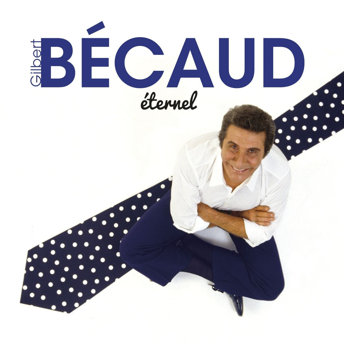 Gilbert Bécaud | Éternel | 2CD