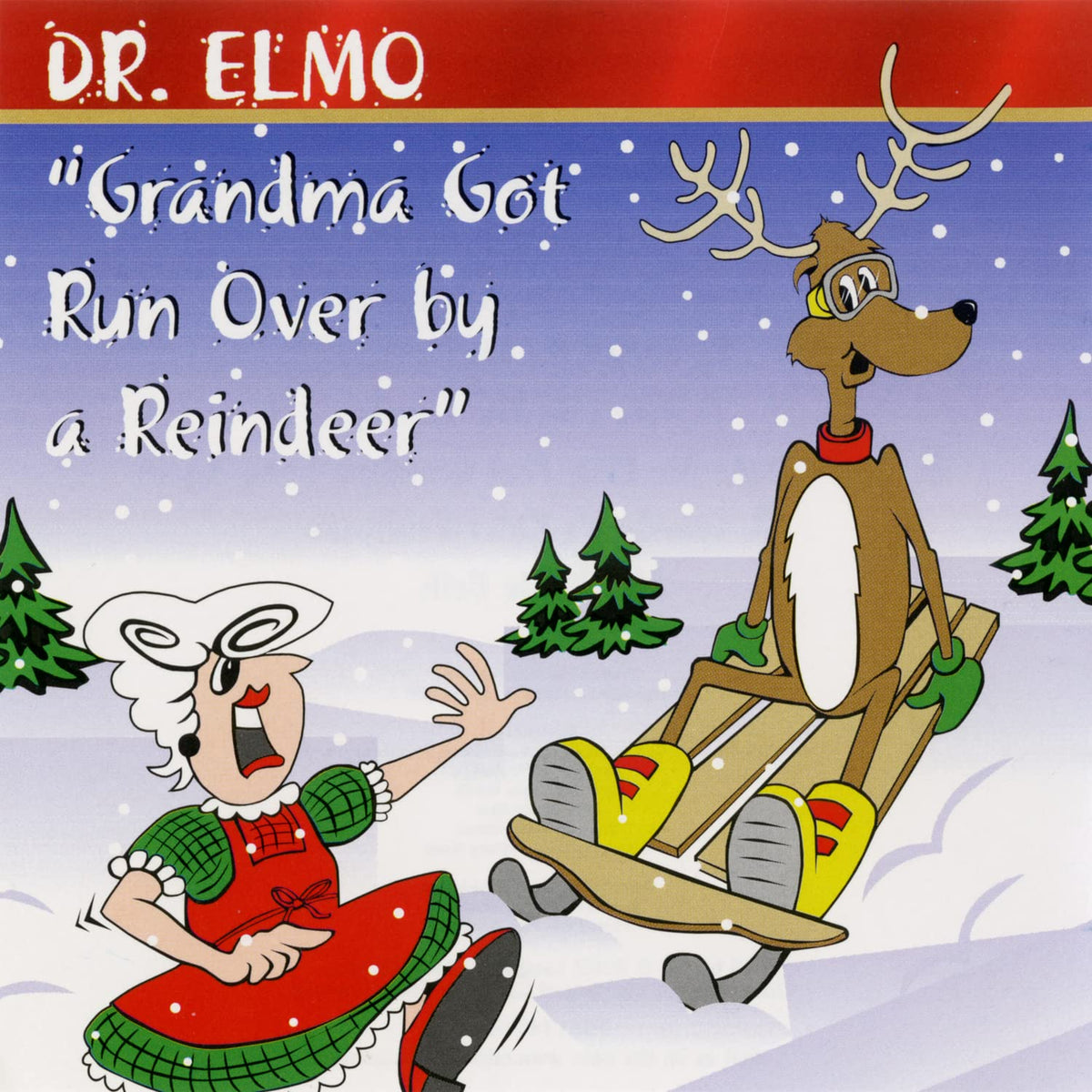 Dr. Elmo | Grandma Got Run Over by a Reindeer | CD