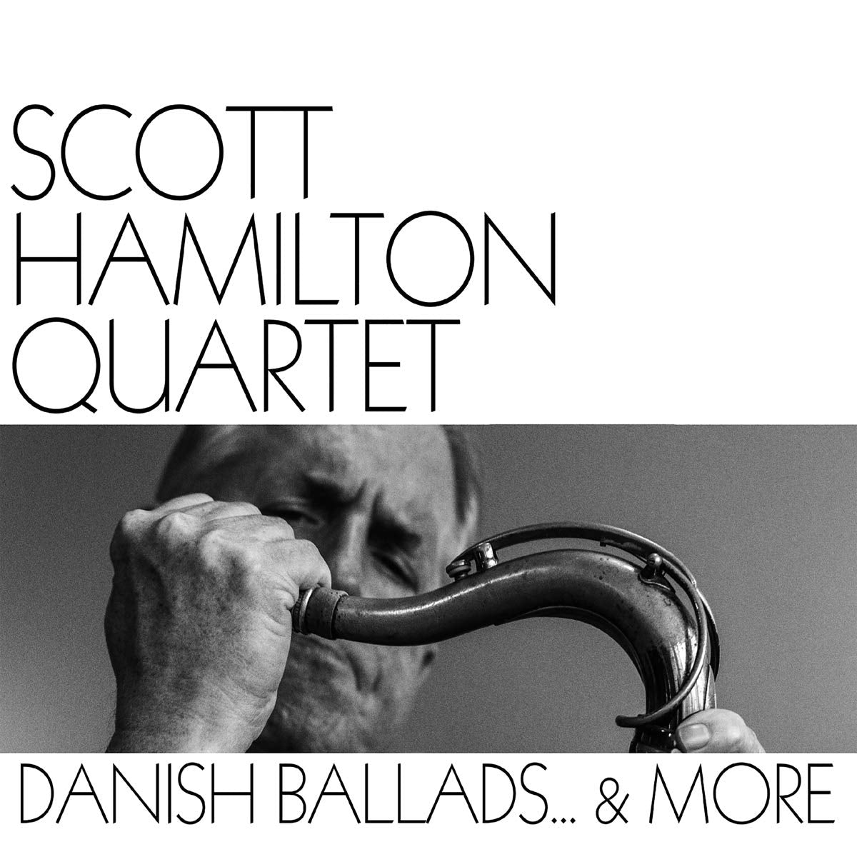 Scott Hamilton Quarter | Danish Ballads & More | CD