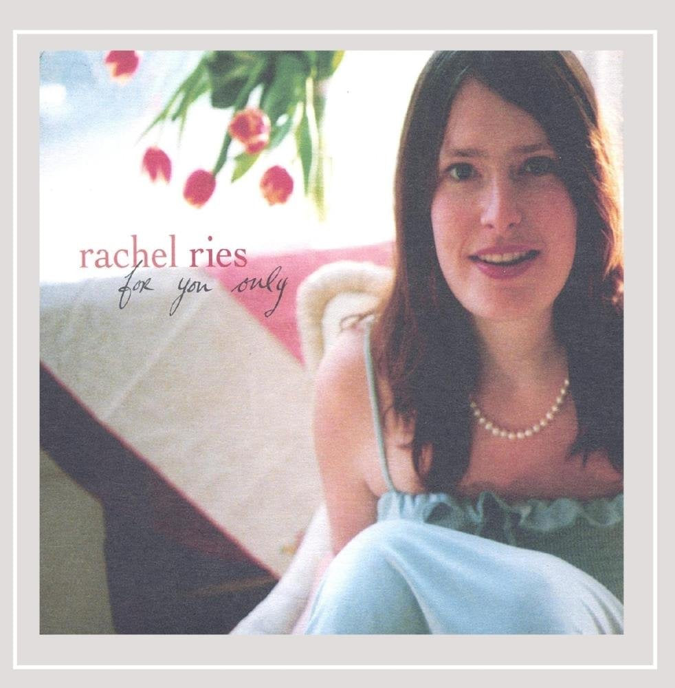 Ries, Rachel | For You Only | CD