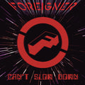 Foreigner | Cant Slow Down | CD