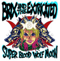 Brix and the Extricated | Super Blood Wolf Moon | CD