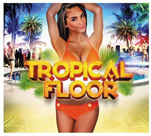 Tropical Floor | Various Artists | CD