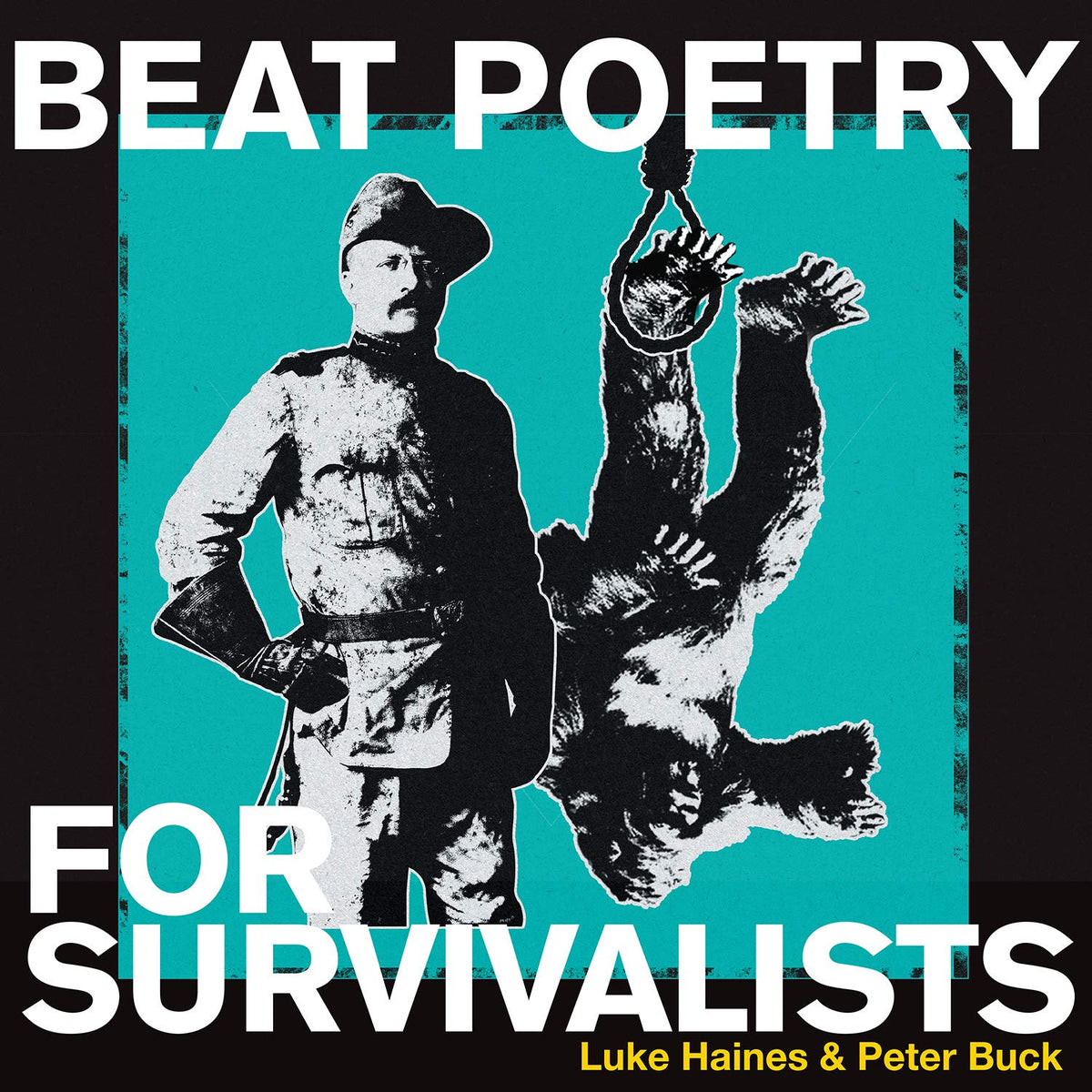Luke Haines / Peter Buck | Beat Poetry for Survivalists | CD