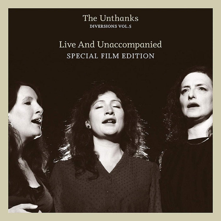 The Unthanks | Diversions Vol.5 - Live And Unaccompanied [Cd+Dvd Special Edition] | 2CD