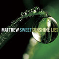 Sweet, Matthew | Sunshine Lies (W/CD) | 1LP