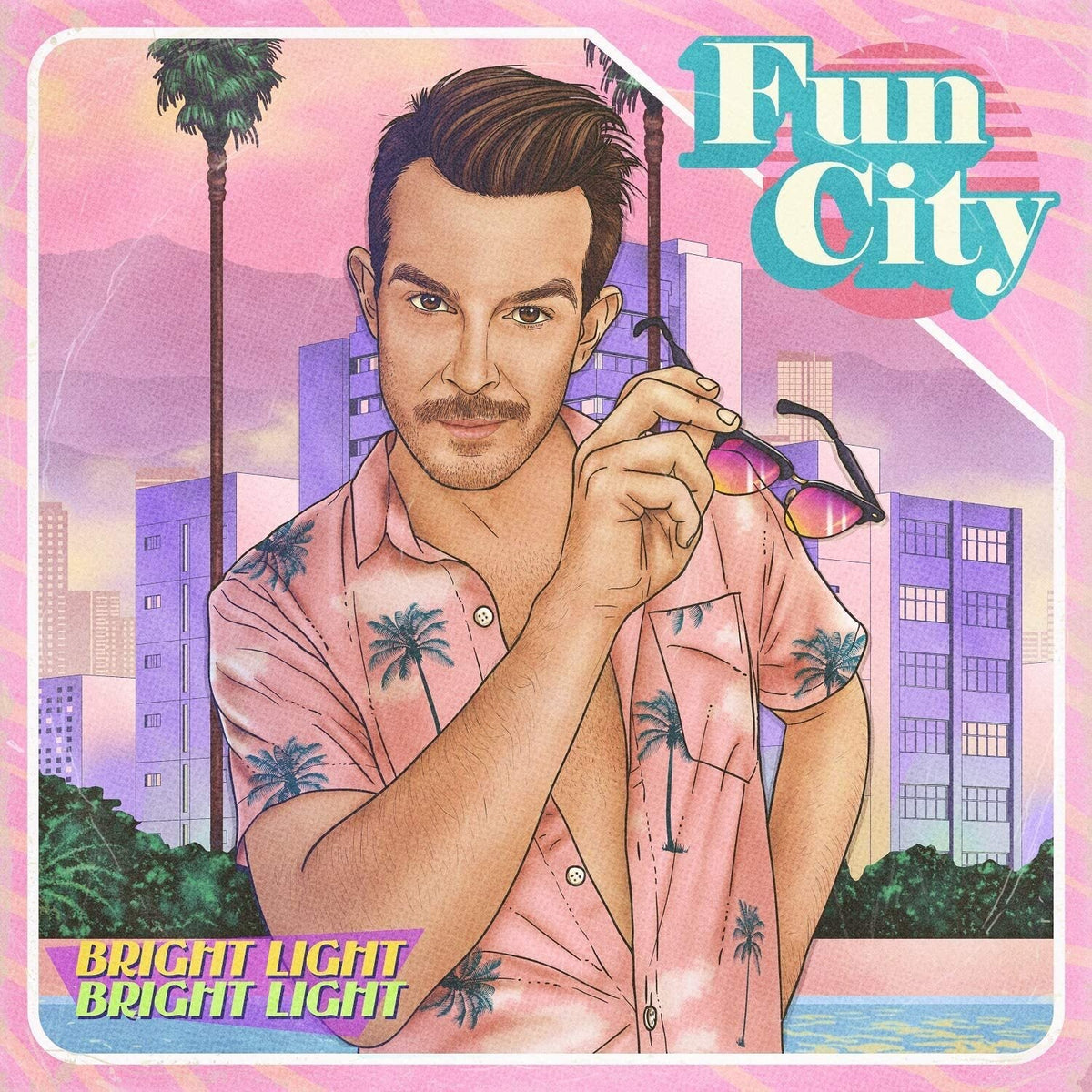 Bright Light Bright Light | Fun City | LP