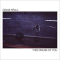 Krall, Diana | This Dream Of You | CD