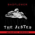 Badflower | The Jester (Record Store Day 2020) | 12-inch Vinyl