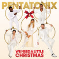 Pentatonix | We Need A Little Christmas | CD