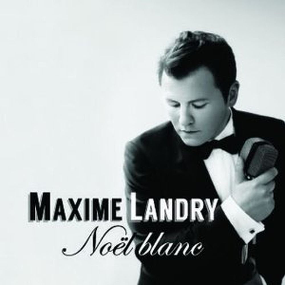 Maxime Landry | Noel Blanc | CD