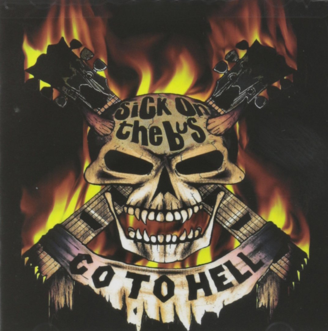 Sick On The Bus | Go To Hell | CD