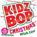 Kidz Bop Kids | Kidz Bop Christmas Wish List | CD