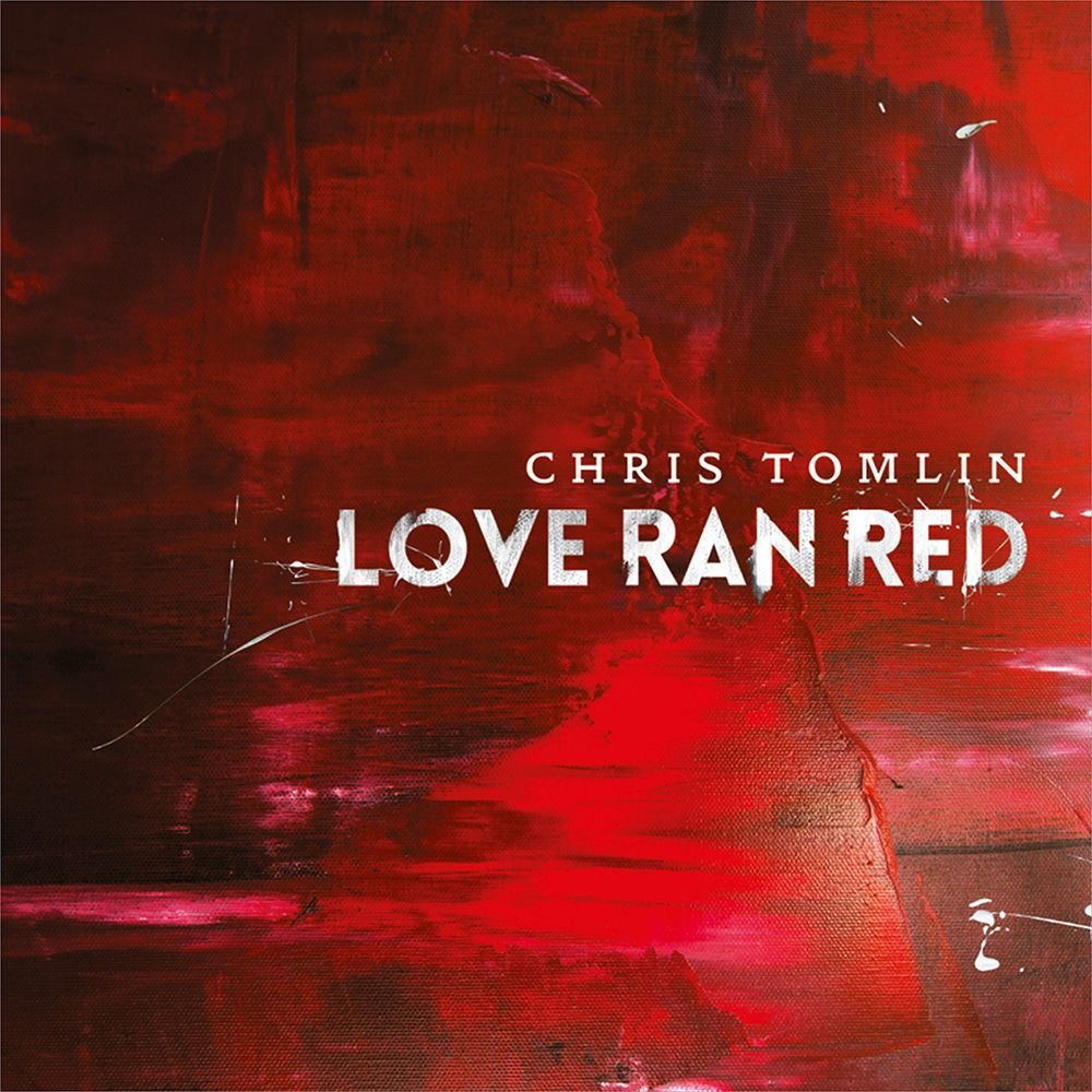 Tomlin, Chris | Love Ran Red | CD