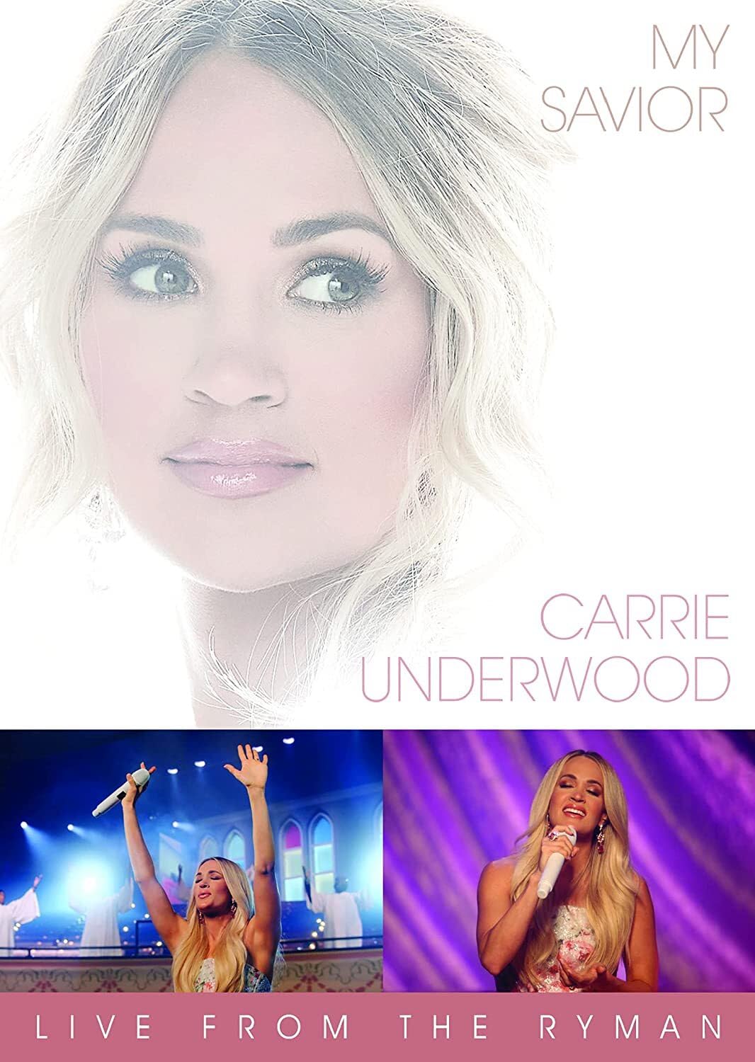 Carrie Underwood | My Savior: Live From The Ryman | DVD