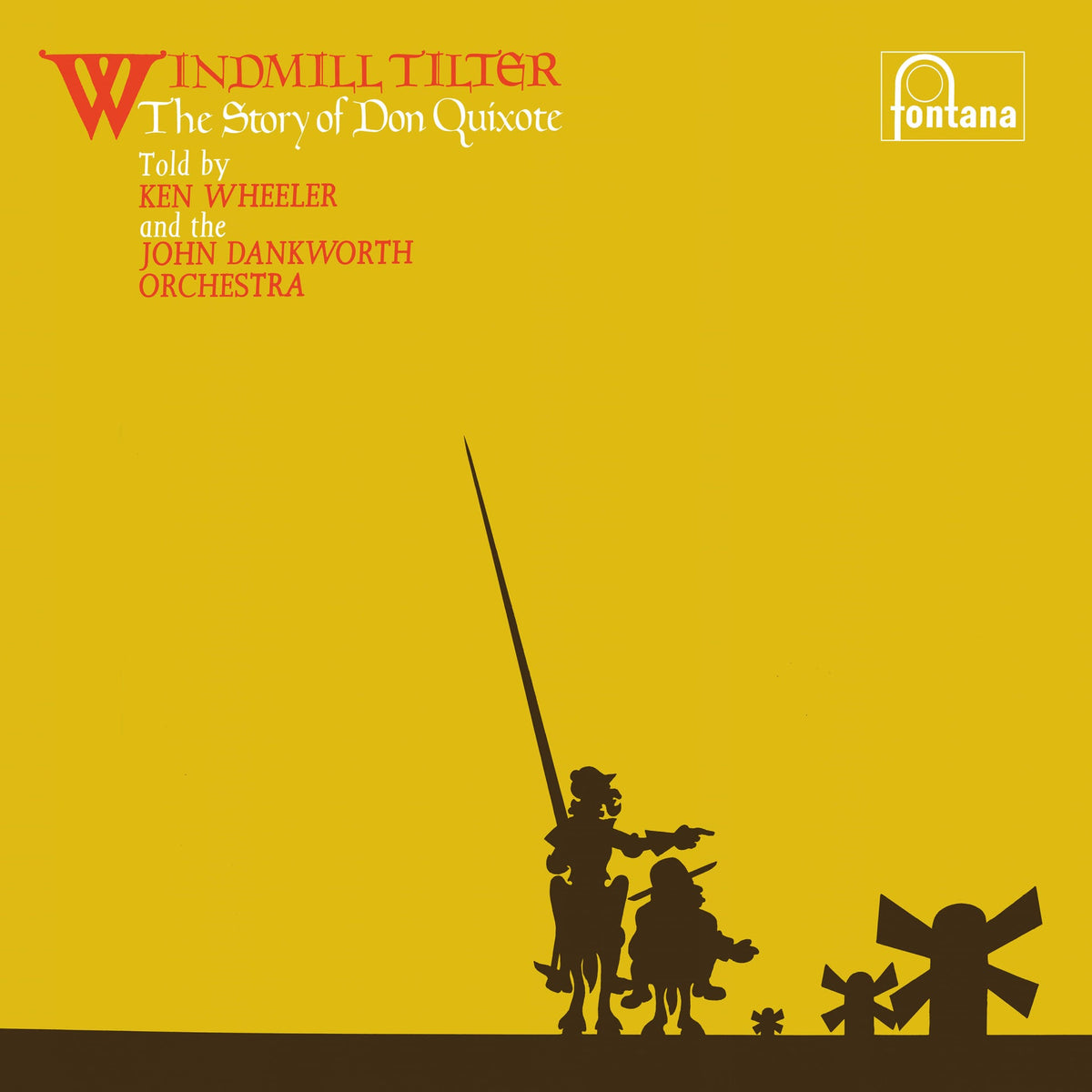 Wheeler, Ken / Dankworth, John | Windmill Tilter (The Story Of | 1LP