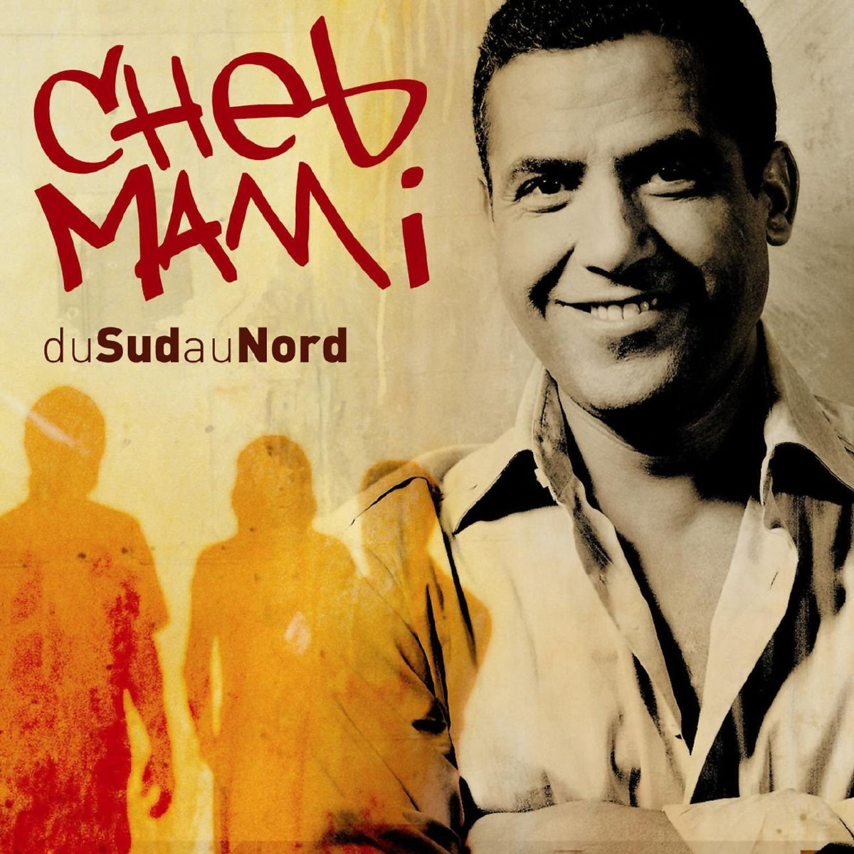 Cheb Mami | Du Sud Au Nord | CD