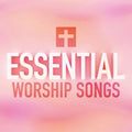 Various Artists | Essential Worship Songs | CD