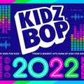 Kidz Bop Kids | Kidz Bop 2022 | CD