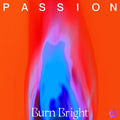 Passion | Burn Bright | CD