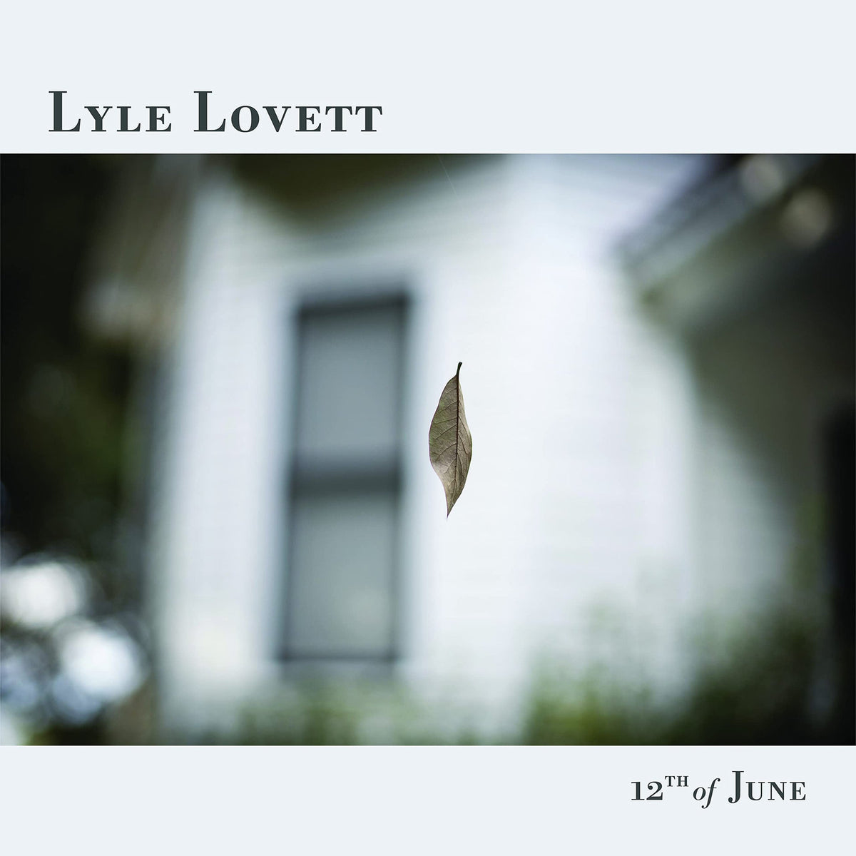 Lovett Lyle | 12th Of June | CD