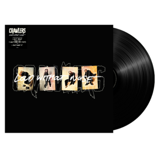Crawlers | Loud Without Noise | 1LP