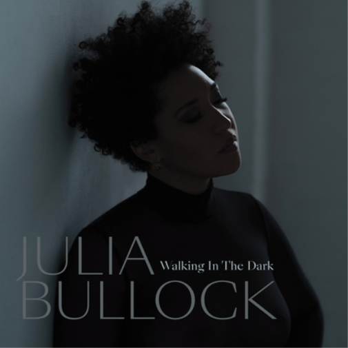 Julia Bullock | Walking In The Dark | 1LP
