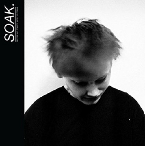 SOAK | Before We Forgot How To Dream | CD