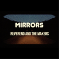 Reverend &The Makers | Mirrors | CD