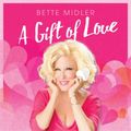 Bette Midler | A Gift of Love | CD