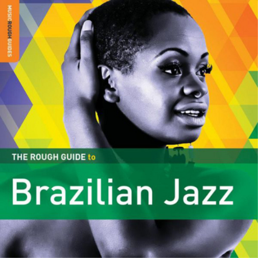 Rough Guide To Brazilian Jazz | Rough Guide To Brazilian Jazz | CD