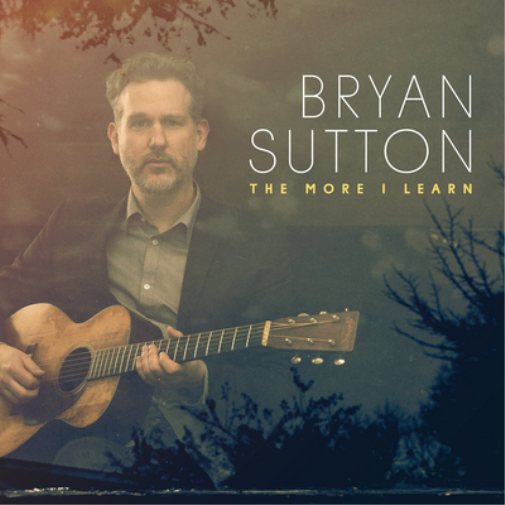 Bryan Sutton | The More I Learn | CD