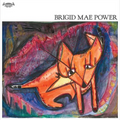 Brigid Mae Power | Brigid Mae Power | CD